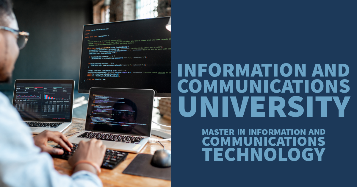   Master of Science in Information and Communications Technology